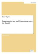 Regaloptimierung und Spacemanagement im Handel (German Edition)