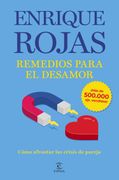 Remedios para el desamor. Nueva edición ampliada y