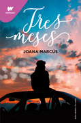 Tres Meses - Joana Marcús - Montena