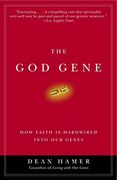 The god Gene: How Faith is Hardwired Into our Genes (en Inglés)