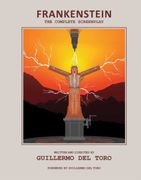 Frankenstein: The Complete Screenplay. Written and Directed by Guillermo del Toro