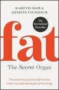 Fat: The Secret Organ: The Surprising Science Behind the Most Misunderstood Part of the Body (en Inglés)