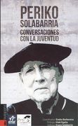 Periko Solabarria - Conversaciones con la Juventud