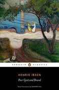 Peer Gynt and Brand (Penguin Classics) 