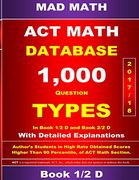 2018 ACT Math Database 1-2 D (Mad Math Test Preparation)