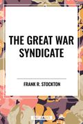The Great War Syndicate (en Inglés)