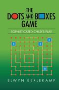 The Dots and Boxes Game: Sophisticated Child's Play (en Inglés)