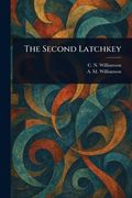 The Second Latchkey (en Inglés)