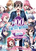 The 100 Girlfriends Who Really, Really, Really, Really, Really Love You: Secret Love Story (Light Novel) (en Inglés)