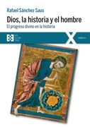 Dios, la Historia y el Hombre. El Progreso Divino en la Historia
