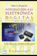 Introducción a la Electrónica Digital: Teoría, Circuitos y Ejercicios de aplicación