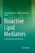 Bioactive Lipid Mediators: Current Reviews and Protocols (en Inglés)