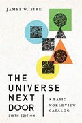 The Universe Next Door: A Basic Worldview Catalog (en Inglés)