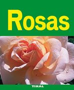 Rosas - Tikal Ediciones - Tikal Ediciones