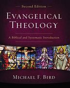 Evangelical Theology, Second Edition: A Biblical and Systematic Introduction (en Inglés)