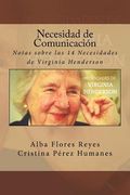 Necesidad de Comunicacion: Notas sobre las 14 Necesidades de Virginia Henderson