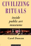 civilizing rituals,inside public art museums