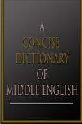 A Concise Dictionary Of Middle English (en Inglés)