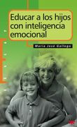 Educar a los Hijos con Inteligencia Emocional (in Spanish)
