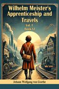 Wilhelm Meister's Apprenticeship and Travels Vol. L Book vi