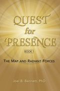 Quest for Presence Book 1: The Map and Radiant Forces