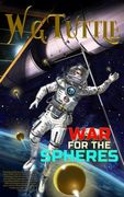 War For The Spheres (en Inglés)