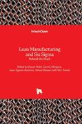 Lean Manufacturing and Six Sigma: Behind the Mask