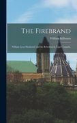 The Firebrand: William Lyon Mackenzie and the Rebellion in Upper Canada. (en Inglés)