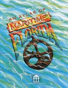 Atlas of Maritime Florida (Florida Heritage Publication) 