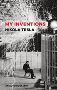 My Inventions: An Autobiography (en Inglés)