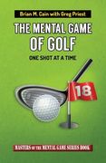 The Mental Game of Golf: One Shot at a Time (en Inglés)