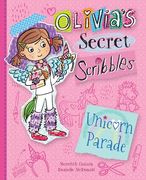 Unicorn Parade (Olivia's Secret Scribbles) (en Inglés)