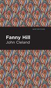 Fanny Hill: Memoirs of a Woman of Pleasure (Mint Editions)