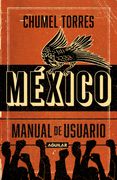 México, manual de usuario - Torres, Chumel - AGUILAR