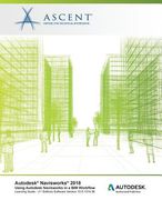 Autodesk Navisworks 2018 Using Autodesk Navisworks in a BIM Workflow: Autodesk Authorized Publisher (en Inglés)