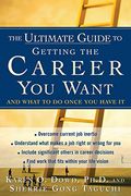 Ultimate Guide to Getting the Career you Want 