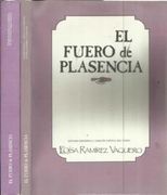 El Fuero de Plasencia. Estudio Historico y Edicion Critica