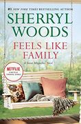 Feels Like Family: 3 (Sweet Magnolias, 3) 