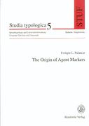 The Origin of Agent Markers (Studia Typologica)