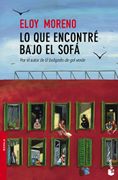 Lo que Encontré Bajo el Sofá - Eloy Moreno - Booket