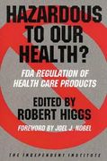 hazardous to our health?: fda regulation of health care products (en Inglés)