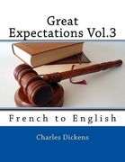 Great Expectations Vol.3: French to English (en Inglés)