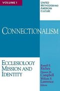 connectionalism: ecclesiology, mission, and identity