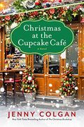 Christmas at the Cupcake Cafe: A Novel 