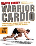 Warrior Cardio: The Revolutionary Metabolic Training System for Burning Fat, Building Muscle, and Getting fit (en Inglés)