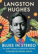 Blues in Stereo: The Early Works of Langston Hughes (en Inglés)