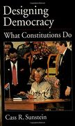 designing democracy,what constitutions do