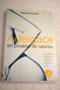 Adelgace sin Privarse de Calorias (in Spanish)