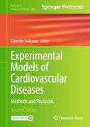 Experimental Models of Cardiovascular Diseases: Methods and Protocols (Methods in Molecular Biology, 2803)
