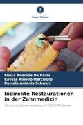 Indirekte Restaurationen in der Zahnmedizin (en Alemán)